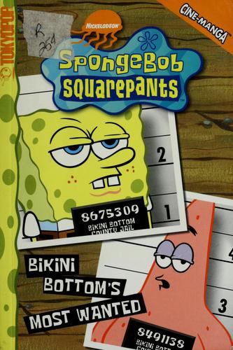 Spongebob squarepants - Bikini bottom's most wanted