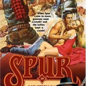 Spur # 39 Minetown Mistress