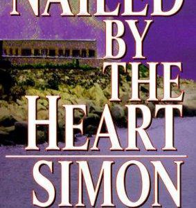 Nailed By the Heart