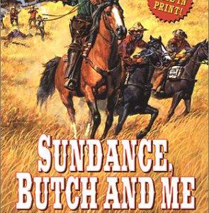 Sundance Butch and Me