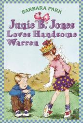 Junie B.Jones Loves Handsom Warren # 7