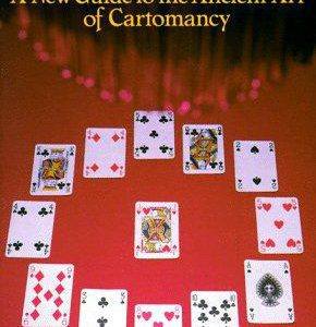 fortune-telling by playing cards a new guide to the cient art of cartomancy