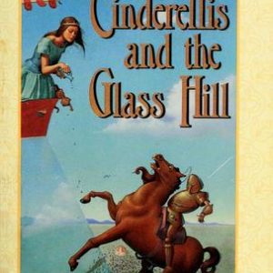 The Princess Tales - Cinderellis And The Glass Hill