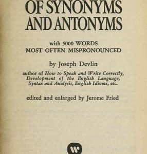 a dictionary Of Synonyms and Antonyms