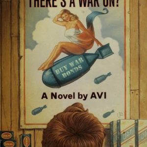 Don't You Know There's A War On?