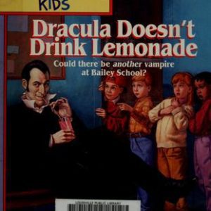 Dracula Doesn't Drink Lemonaid