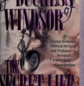 The Duchess of Windsor-the secret life