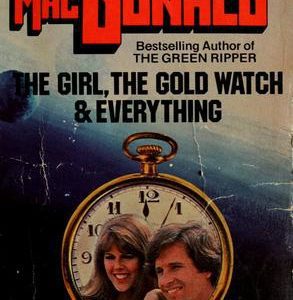 the girl, the gold watch and everything