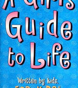 A Girls Guide To Life