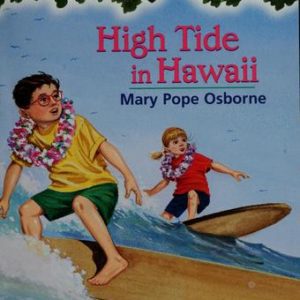 Magic Tree House  # 28  High Tide Hawaii
