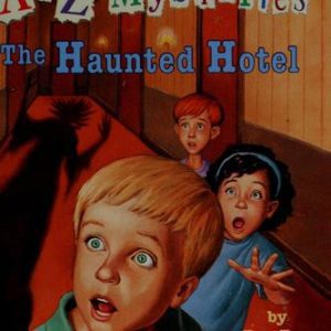 A To Z Mysteries - H - The haunted Hotel