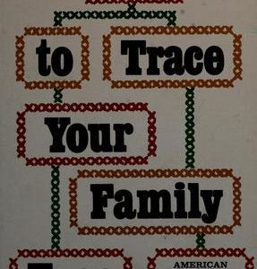 How to Trace your Family Tree