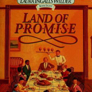 the days of laura ingalls wilder # 8-land of Promise