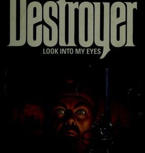 The Destroyer # 67-Look into My Eyes