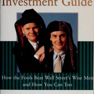 The Motley Fool Investment Guide