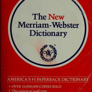 The New Merriam-Webster Dictionary