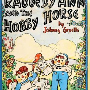 Raggedy ann And The Hobby Horse