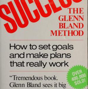 Success! The Glen Bland Method