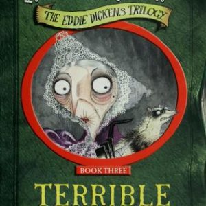 The Eddie Dickens Trilogy - #3 - Terrible Times