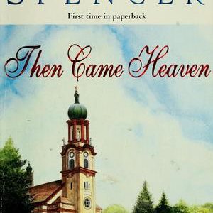 Then Came Heaven