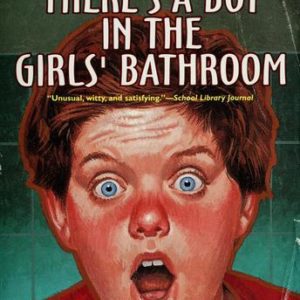 Theres a boy in the girls bathroom