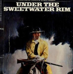 Under The sweetwater Rim