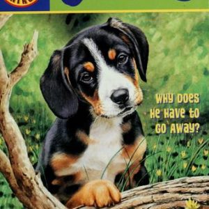 Puppy love - Why Does He have to go away