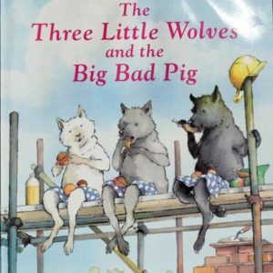 The Three Little Wolves and the Big Bad Pig