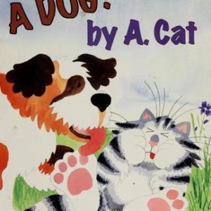 why a dog? By a. cat