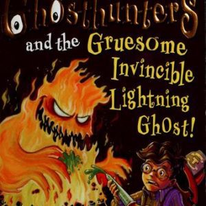 Ghosthunters  # 2 and the Gruesome Invincible Lightning Ghost!