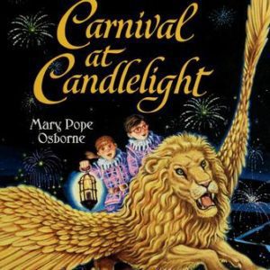 magic tree house MM : carnival at candlelight