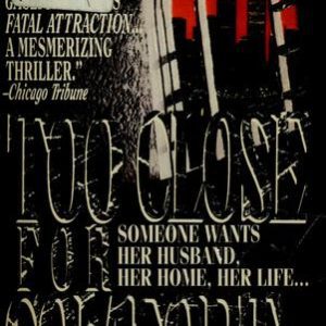 Too Close For Comfort