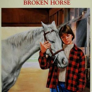 The Saddle Club # 61-Broken Horse