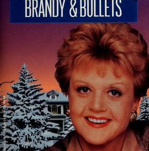 Murder She Wrote-Brandy & Bullets