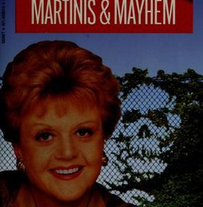 Murder, She Wrote Martini's & Mayham