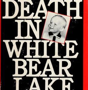 A Death In White Bear Lake
