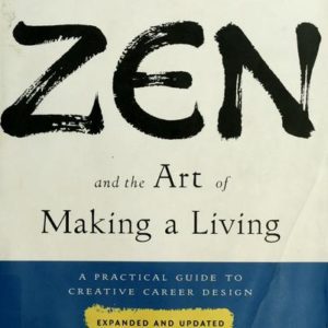Zen and The Art Of Making A Living