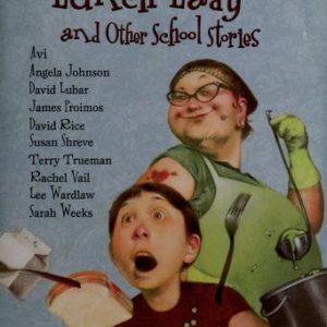 tripping over the lunch lady and other school stories