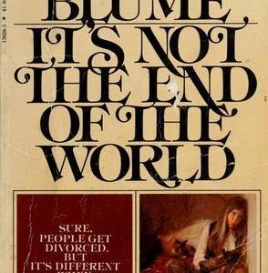 It's Not the End of the World