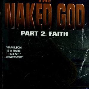 The Naked God - Part 2 : Faith