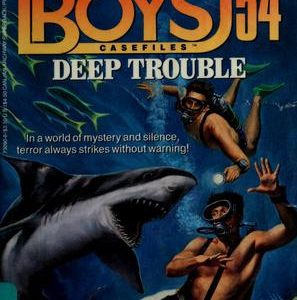 The Hardy Boys # 54-Deep Trouble