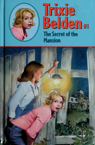 trixie belden # 1- the secret of the mansion