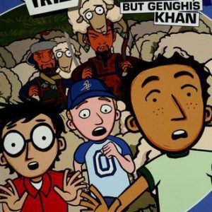 Time Warp Trio - You Can't But Genghis Khan