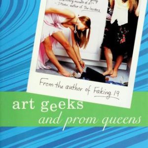 Art Geeks and Prom Queens