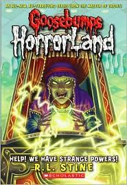 Goosebumps Horrorland - Help! We Have Strange Powers