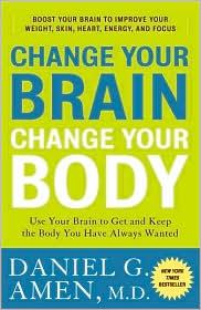Change your Brain change your body