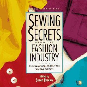 Sewing Secrets From The Fashion Industry