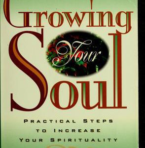 Growing Your Soul