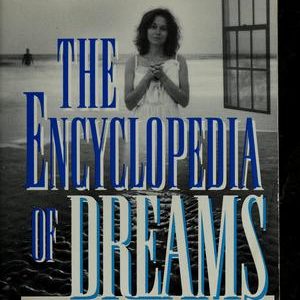 The Encyclopedia of Dreams - Symbols & Interpretations