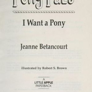 Pony Pals # 1- I  Want a Pony